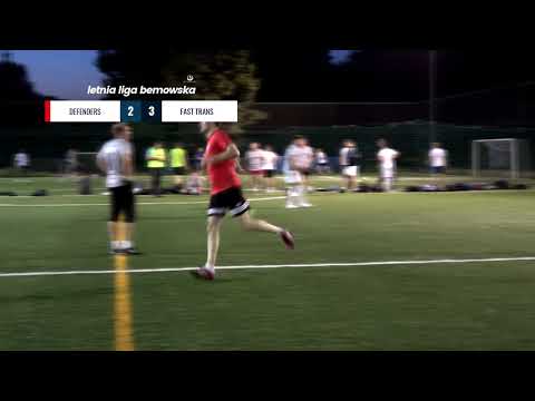 LIGA BEMOWSKA / LATO 2019 / DEFENDERS - FAST TRANS