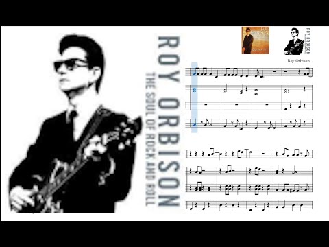 You got it. Partitura Orff. Roy Orbison.