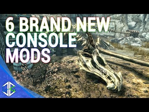 6 BRAND NEW Console Mods 22 - Skyrim Special Edition (XBOX/PS4/PC)