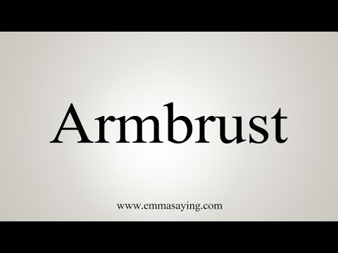 How To Say Armbrust