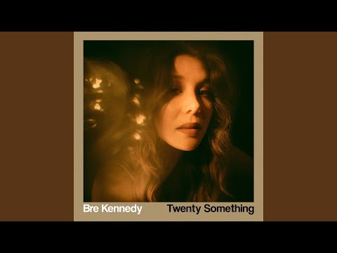 Twenty Something - Bre Kennedy