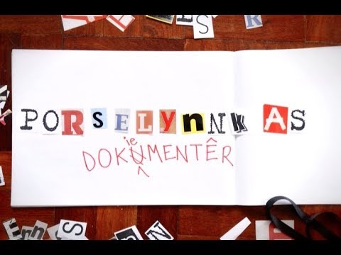 PORSELYNNKAS DOCUMENTARY
