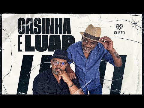 DUETO - CASINHA E LUAR
