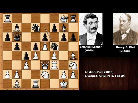 Game 8: Lasker vs Bird - Liverpool (1890)