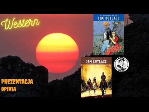 Jim Cutlass Tom 1-2 - #301 Rewelacyjna historia w klimatach dzikiego zachodu.