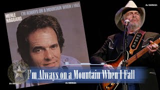 Merle Haggard  - I&#39;m Always on a Mountain When I Fall (1978)