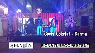 Download lagu Coklat - Karma (cover by shabia) sesi gigs signaturecofeetent mp3 Download lagu Coklat - Karma (cover by shabia) sesi gigs signaturecofeetent mp3
