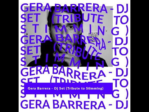 Gera Barrera - Dj Set (Tribute to Stimming)