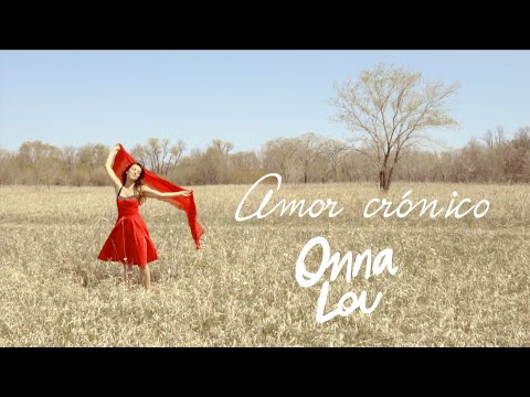 Onna Lou - Amor crónico (Lyric Video Oficial)