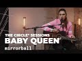 Baby Queen - mirrorball (Taylor Swift Cover) | The Circle° Sessions