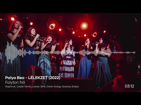 Palya Bea ft. Napfonat - Folyton Nő