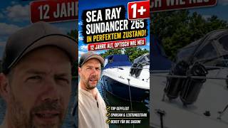 Sea Ray Sundancer 265 DAE 300 PS / TOP Pflegezustand #yacht #boot #bootfahren #urlaub #wasserspaß