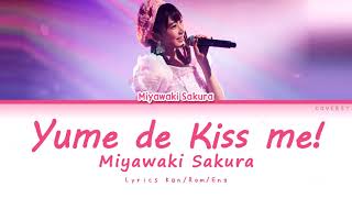 Miyawaki Sakura - Yume de Kiss me! (夢でKiss me!)【Kan/Rom/Eng Color Coded Lyrics】