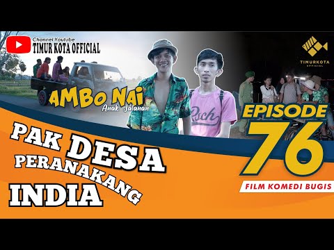 EPISODE 76 | Ambo Nai Anak Jalanan | Timur Kota | Komedi Bugis