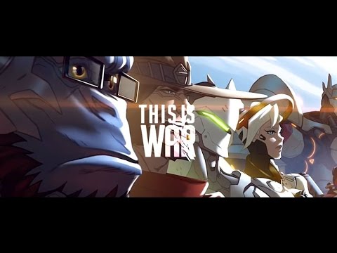 This Is War - Overwatch | GMV
