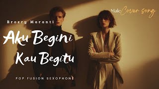 Download lagu Cover Aku Begini Kau Begitu • Broery Marantika • Pop Fusion Sexophone mp3 Download lagu Cover Aku Begini Kau Begitu • Broery Marantika • Pop Fusion Sexophone mp3