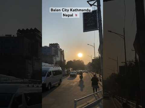 Balen City, Kathmandu, Nepal 🇳🇵