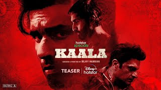 KAALA (Teaser) | 15th September | @hotstarOfficial | Bhushan K, Krishan K, Bejoy N, Avinash T