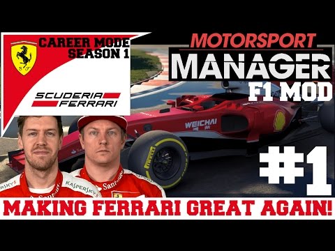 F1 Mod for Motorsport Manager - THE QUEST TO MAKE FERRARI GREAT AGAIN! - S0101 (Part 1)