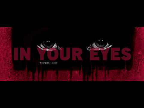 Nikko Culture - In Your Eyes