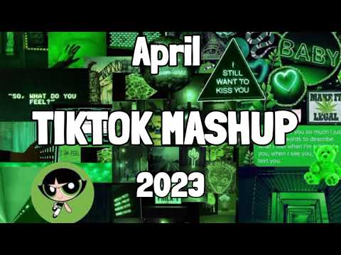 TikTok Mashup April 2023 💯💯 (Not Clean) 💫💫