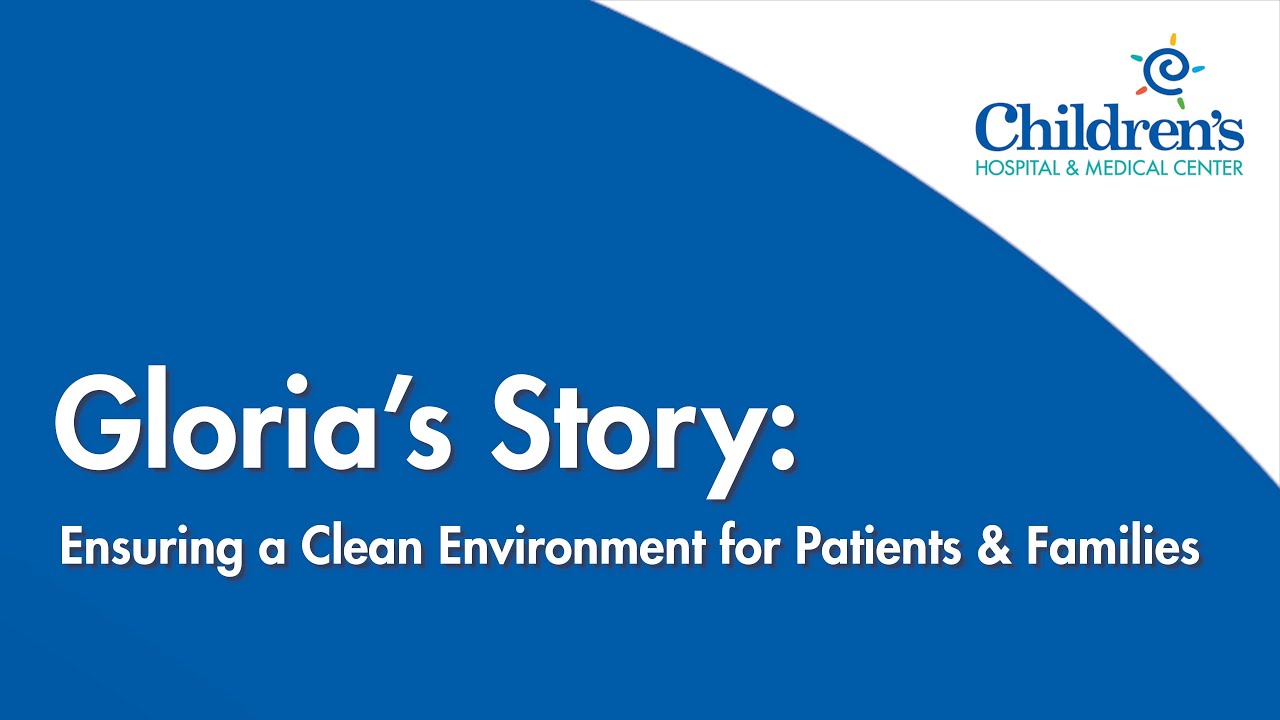 Gloria's Story: Ensuring a Clean Environment for Patients & Families