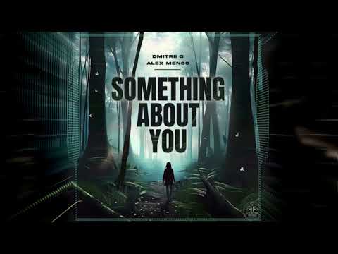 Alex Menco, Dmitrii G - Something About You