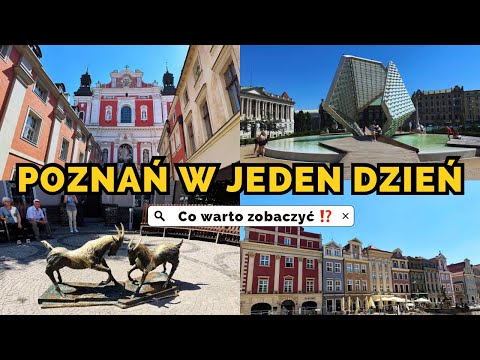 POZNAŃ W JEDEN DZIEŃ - Co warto zobaczyć? - 7 Atrakcji Poznania