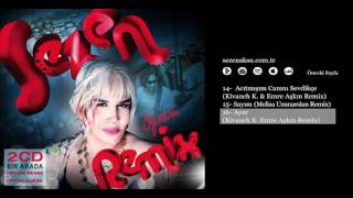 Sezen Aksu - Ayar (Kivanch K. Emre Aşkın Remix)