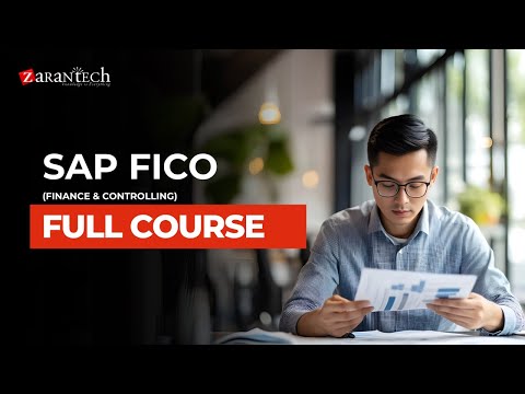 SAP FICO (Finance & Controlling) Full Course | ZaranTech