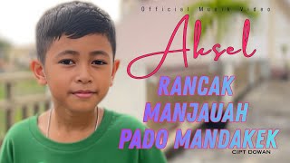 Download lagu Rancak Manjauah Pado Mandakek - Aksel ( Musik Video) mp3