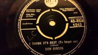 Don Gibson - I Think It's Best (To Forget Me) - 1961 - 45 RPM