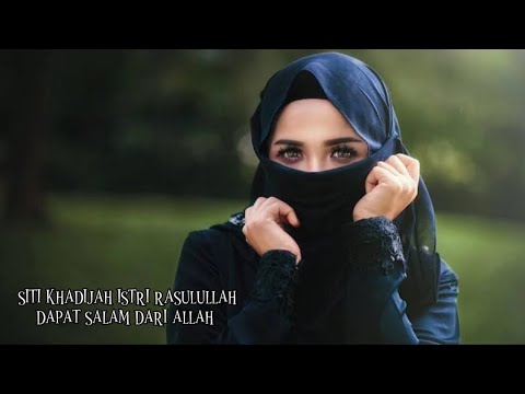 SITI KHADIJAH WAFAT DAPAT SALAM DARI ALLAH
