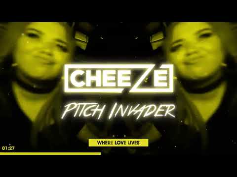 Pitch Invader & Cheeze - Where Love Lives