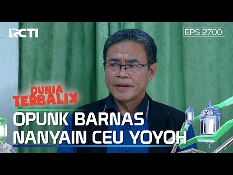 Ada Apa Tuh Opung Barnas Nanyain Ceu Yoyoh - DUNIA TERBALIK