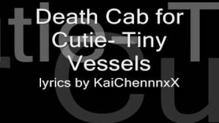 Death Cab for Cutie- Tiny Vessels lyrics