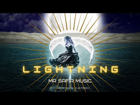 Mr Safir - Lightning | Edward Maya Style | Deep House | Natural Music