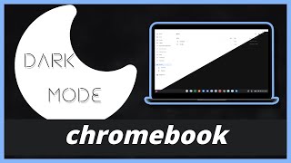How to Enable Dark Mode on Chrome OS / Getting the Chromebook "Black Out" Look