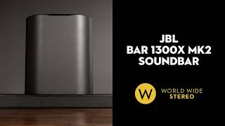 Video thumbnail for JBL Bar 1300X Mk2 Review — The Best Dolby Atmos Soundbar of 2025? by World Wide Stereo