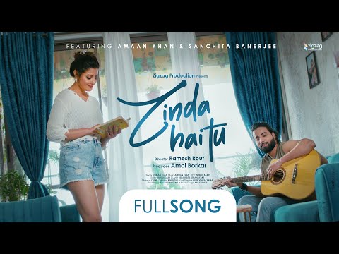 Zinda Hai tu | (Official Full Video) |Amaan Khan | Sanchita Banerjee |Ramesh Rout|Amol Borkar