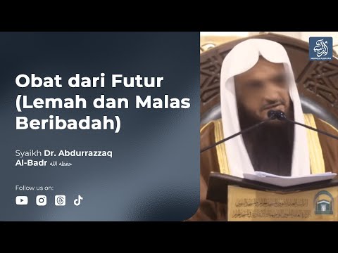Sering Futur dan Malas Ibadah? Ini Obatnya Menurut Sunnah Nabi ﷺ