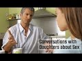 Today S Father Conversations With Daughters About Sex