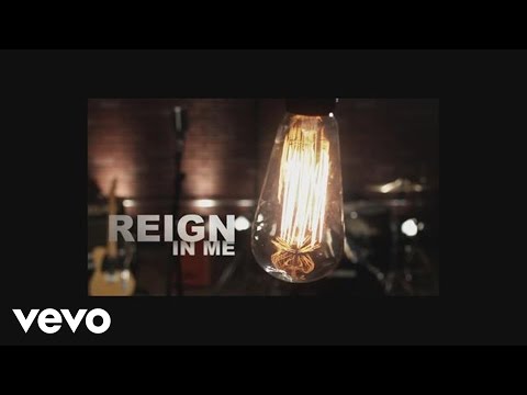 Thumbnail for Reign In Me video