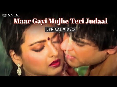 Maar Gayi Mujhe Teri Judaai (Lyrical) — watch video