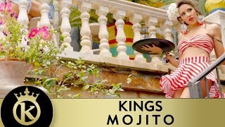 KINGS - Mojito - Official Music Video