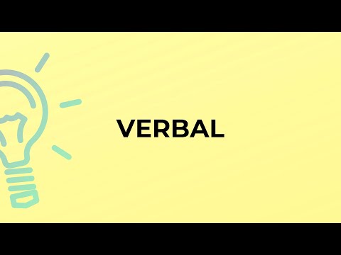 What is the meaning of the word VERBAL?