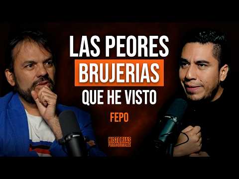 💥 LA BRUJERÍA MÁS SINIESTRA QUE HE VISTO 💥 FEPO REVELA CASOS PROHIBIDOS DE MAGIA NEGRA REAL
