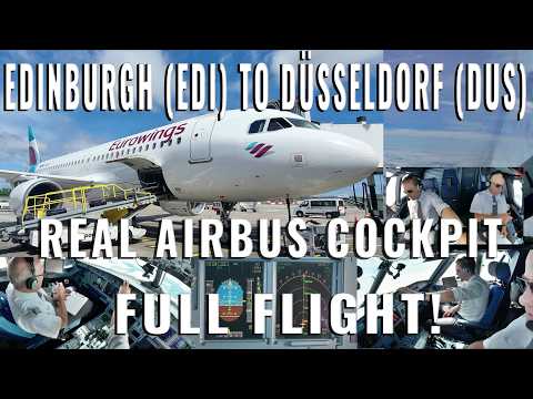 AIRBUS COCKPIT FULL FLIGHT! FROM EDINBURGH 🇬🇧 (EDI) TO DÜSSELDORF 🇩🇪 (DUS) REAL AIRPLANE! REAL-TIME!