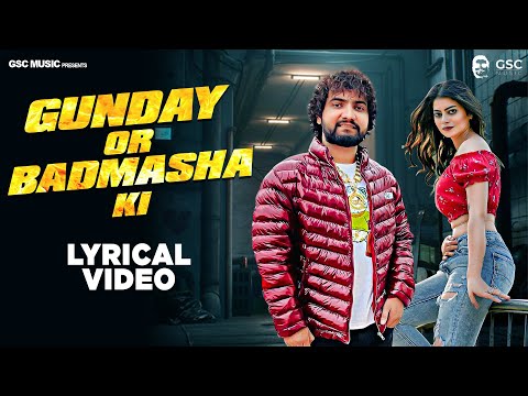 Gunday Or Badmasha Ki (Lyrical) — watch video