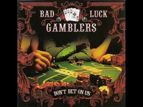 Bad Luck Gamblers - Hybrid